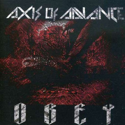 Axis Of Advance: "Obey" – 2004